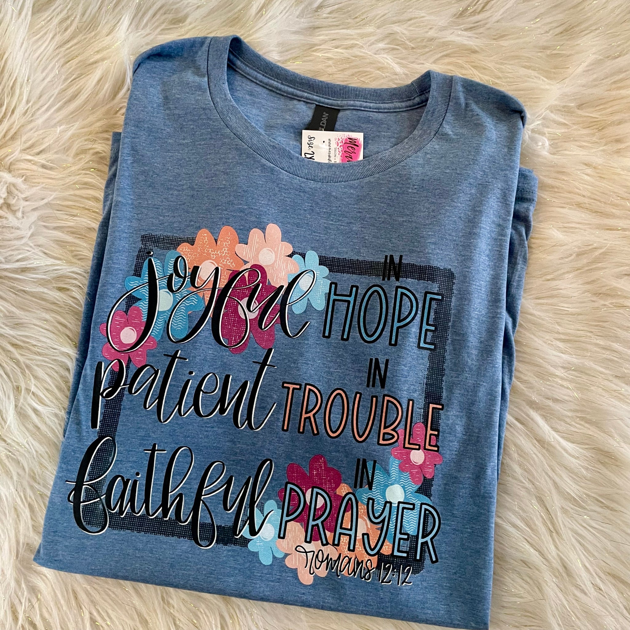 Joyful, Patient, Faithful Tee