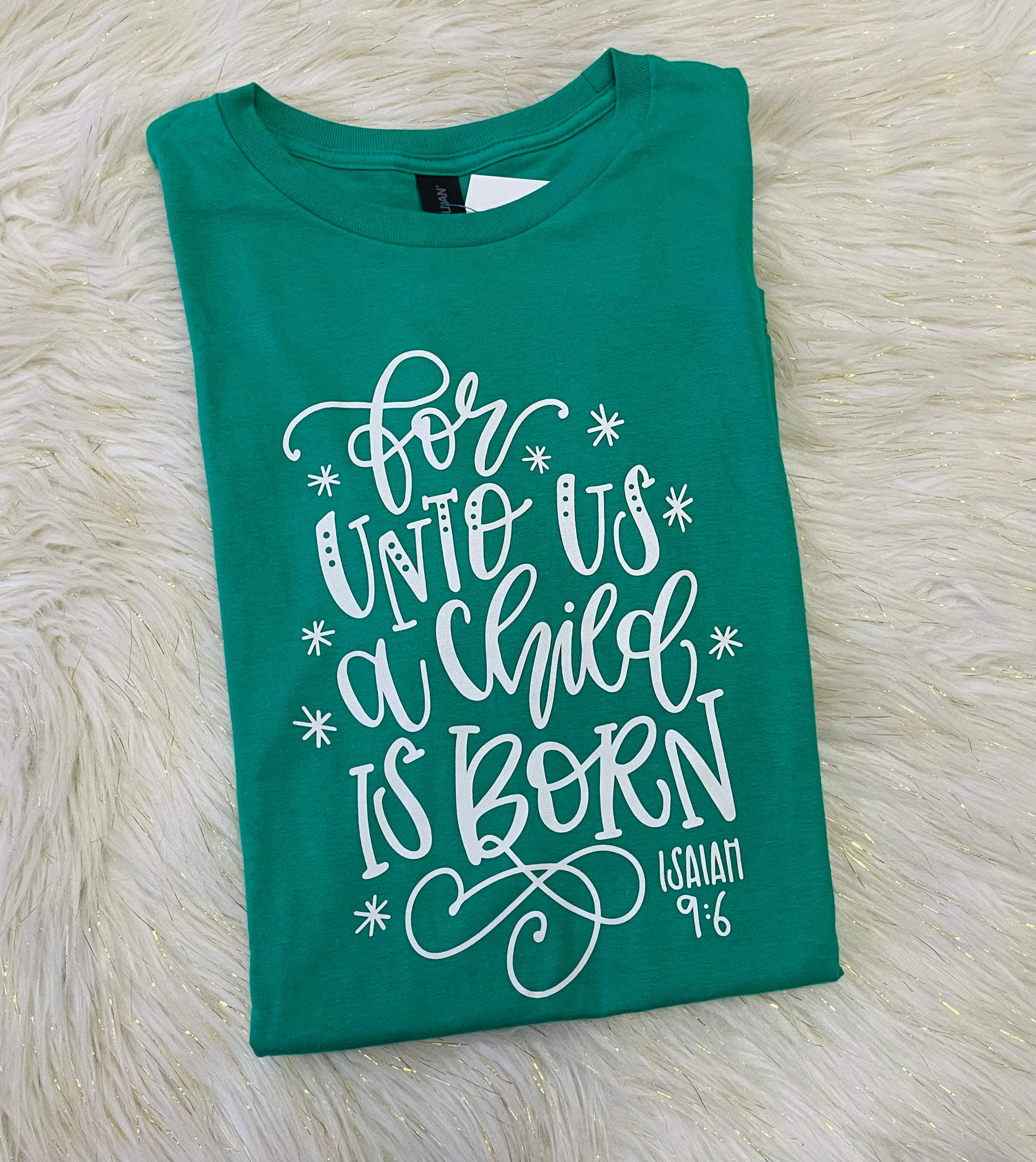 For Unto Us Tee